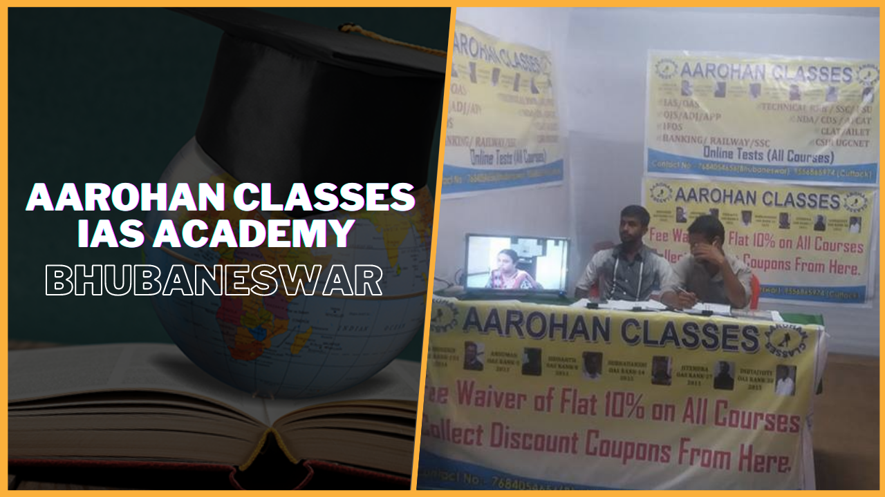 Aarohan Classes IAS Academy Bhubaneswar